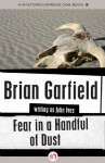 Fear in a Handful of Dust - Brian Garfield