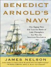 Benedict Arnold's Navy - James L. Nelson