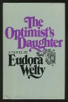 The Optimist's Daughter - Eudora Welty