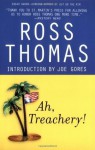 Ah, Treachery! - Ross Thomas, Joe Gores