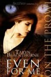 Even for Me (On the Prowl) - Taryn Blackthorne