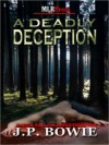 A Deadly Deception (A Nick Fallon Investigation, #2) - J.P. Bowie