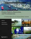 Coastal Impacts, Adaptation, and Vulnerabilities: A Technical Input to the 2013 National Climate Assessment (NCA Regional Input Reports) - Virginia Burkett, Margaret Davidson