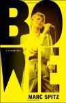 Bowie: A Biography - Marc Spitz