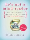 He's not a Mind Reader and Other Brilliant Insights for a Fabulous First Year of Marriage - Brenda Garrison, Jess Maccallum