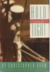 Hold Tight - Christopher Bram