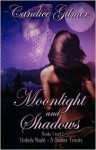 Moonlight and Shadows: Books 1 and 2 - Candice Gilmer