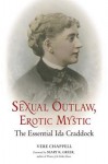 Sexual Outlaw, Erotic Mystic: The Essential Ida Craddock - Vere Chappell, Mary K. Greer