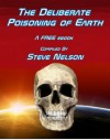 The Deliberate Poisoning of Earth - Steve Nelson