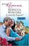 Accidentally Pregnant! - Rebecca Winters