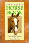 The Complete Horse Book - Elwyn Hartley Edwards, Candida Geddes