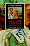 The Cambridge Companion to Wallace Stevens - John N. Serio