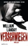 Verschwiegen: Thriller (German Edition) - William Landay, Sylvia Spatz