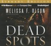 Dead Spots - Melissa F. Olson