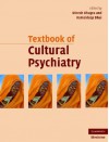 Textbook of Cultural Psychiatry - Dinesh Bhugra, Kamaldeep Bhui