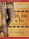 Tall, Dark And Texan: Whispering Mountain Series, Book 3 (MP3 Book) - Jodi Thomas, Linda Stephens