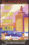 How I Spent My Summer Vacation - Gillian Roberts