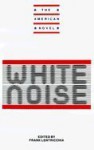 New Essays on White Noise (The American Novel) - Frank Lentricchia