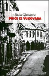 Priče iz Vukovara - Siniša Glavašević, Drago Havranek, Pavao Pavličić