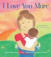 I Love You More - Laura Duksta