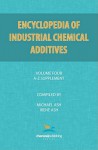 Encyclopedia of Industrial Additives, Volume 4 - Michael Ash, Irene Ash