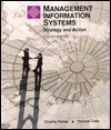 Management Information Systems: Strategy and Action - Charles Parker, Thomas Case