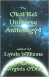 The Okal Rel Universe Anthology I - Lynda Williams, Virginia O'Dine