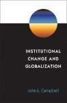 Institutional Change and Globalization - John L. Campbell