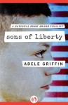 Sons of Liberty - Adele Griffin