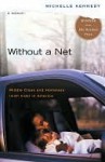 Without a Net: Middle Class and Homeless (with Kids) in America - Michelle Kennedy