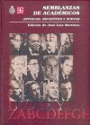 Semblanza de Academicos. Antiguas, Recientes y Nuevas - Marialba Pastor, José Luis Martinez