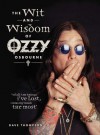 The Wit and Wisdom of Ozzy Osbourne - Dave Thompson