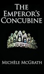 The Emperor's Concubine - Michele McGrath