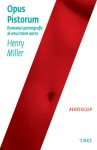 Opus pistorum - Henry Miller