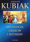 Mitologia Greków i Rzymian - Zygmunt Kubiak