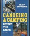 Canoeing & Camping Beyond the Basics, 2nd - Cliff Jacobson