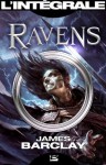 Ravens - L'Intégrale (French Edition) - James Barclay, Isabelle Troin