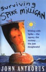 Surviving Spike Milligan - John Antrobus