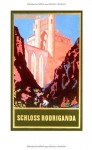 Schloss Rodriganda - Euchar A. Schmid, Karl May