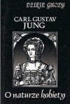 O naturze kobiety - Carl Gustav Jung