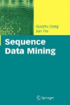 Sequence Data Mining - Guozhu Dong