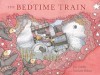 The Bedtime Train - Joy Cowley, Jamison Odone