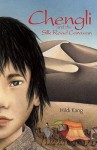 Chengli and the Silk Road Caravan - Hildi Kang