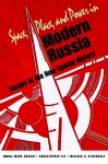 Space, Place, and Power in Modern Russia: Essays in the New Spatial History - Mark Bassin, CHRISTOPHER ELY, Melissa K. Stockdale