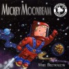 Mickey Moonbeam - Mike Brownlow