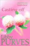 Casting Off - Libby Purves