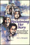 Reclaiming Her Story: The Witness of Women in the Old Testament - Jon L. Berquist