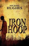 Iron Hoop - Michael Hughes