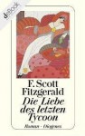 Die Liebe des letzten Tycoon - F. Scott Fitzgerald