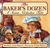 The Baker's Dozen: A Saint Nicholas Tale - Aaron Shepard